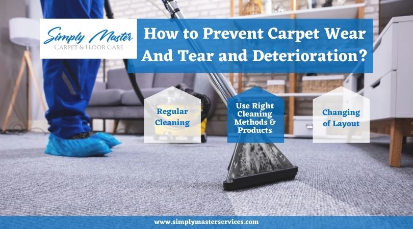 How to Prevent Carpet Wear and Tear and Deterioration?
