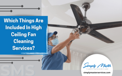 Which Things Are Included In High Ceiling Fan Cleaning Services?