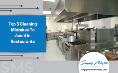 Top 5 Cleaning Mistakes To Avoid In Restaurants